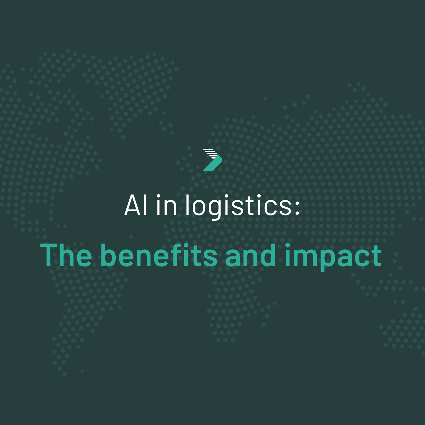 AI in logistics. The benefits and impact